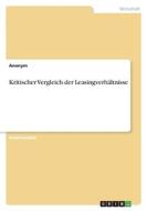 Kritischer Vergleich der Leasingverhältnisse di Anonym edito da GRIN Verlag