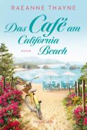 Das Café am California Beach di Raeanne Thayne edito da HarperCollins Taschenbuch
