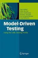 Model-Driven Testing di Paul Baker, Zhen Ru Dai, Jens Grabowski, Ina Schieferdecker, Clay Williams edito da Springer Berlin Heidelberg