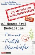 Nenne drei Nadelbäume: Tanne, Fichte, Oberkiefer di Lena Greiner, Carola Padtberg-Kruse edito da Ullstein Taschenbuchvlg.