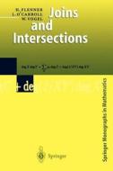 Joins and Intersections di H. Flenner, L. O'Carroll, W. Vogel edito da Springer Berlin Heidelberg