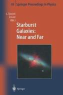 Starburst Galaxies: Near and Far edito da Springer Berlin Heidelberg