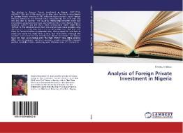 Analysis of Foreign Private Investment in Nigeria di Omowumi Idowu edito da LAP Lambert Academic Publishing