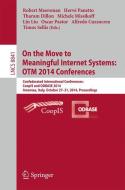 On the Move to Meaningful Internet Systems: OTM 2014 Conferences edito da Springer Berlin Heidelberg