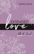 Extended love di Sarah Saxx edito da Books on Demand