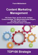 Content Marketing Management di Frank Mühlenbeck edito da Books on Demand