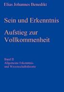 Sein und Erkenntnis di Elias Johannes Benedikt edito da Books on Demand