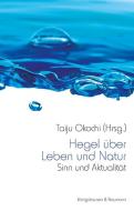 Hegel über Leben und Natur edito da Königshausen & Neumann
