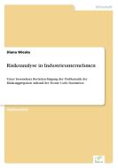 Risikoanalyse in Industrieunternehmen di Diana Wieske edito da Diplom.de