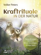 Kraftrituale in der Natur di Volker Peters edito da Schirner Verlag