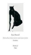 Zwischen dem Jetzt und dem Jetzt di Ilana Shmueli edito da Rimbaud Verlagsges mbH