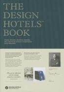 The Design Hotels Book edito da Die Gestalten Verlag