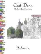 Cool Down - Malbuch für Erwachsene: Schwerin [Plus Farbvorlage] di York P. Herpers edito da Herpers Publishing International