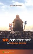 Bob, der Streuner di James Bowen edito da Spaß am Lesen Verlag