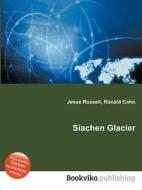 Siachen Glacier edito da Book On Demand Ltd.