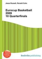 Eurocup Basketball 2009 10 Quarterfinals edito da Book On Demand Ltd.