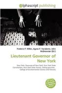 Lieutenant Governor Of New York edito da Vdm Publishing House