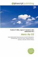 Aero Ae 03 edito da Alphascript Publishing
