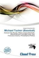 Michael Tucker (baseball) edito da Claud Press