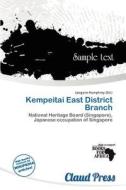 Kempeitai East District Branch edito da Claud Press