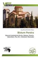Bistum Pereira edito da Betascript Publishing
