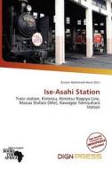 Ise-asahi Station edito da Dign Press