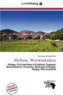 Shilton, Warwickshire edito da Cede Publishing