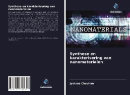 Synthese en karakterisering van nanomaterialen di Jyotsna Chauhan edito da Uitgeverij Onze Kennis