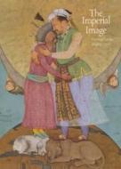 Imperial Image: Paintings for the Mughal Court di Milo Cleveland Beach edito da Mapin Publishing Pvt
