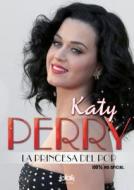 Katy Perry. La Princesa del Pop di Various Authors edito da Ediciones B