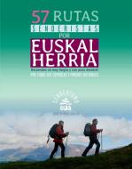 57 Rutas senderistas por Euskal Herria di Jesús M. Pérez Azaceta edito da Sua Edizioak