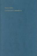 Catullus' Carmen 61 di Paolo Fedeli edito da BRILL ACADEMIC PUB