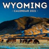 Wyoming Calendar 2021 di Press Sparkling Potato Press edito da Independently Published
