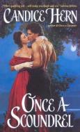 Once a Scoundrel di Candice Hern edito da Avon Books