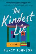 The Kindest Lie di Nancy Johnson edito da Harpercollins Publishers Inc
