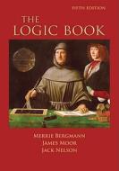 The Logic Book di Merrie Bergmann, James Moor, Jack Nelson edito da Mcgraw-hill Education - Europe