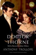 Doctor Thorne TV Tie-In with a foreword by Julian Fellowes di Anthony Trollope, Julian Fellowes edito da Oxford University Press