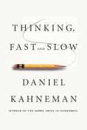 Thinking, Fast and Slow di Daniel Kahneman edito da FARRAR STRAUSS & GIROUX