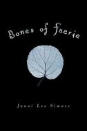 Bones of Faerie di Janni Lee Simner edito da Random House Books for Young Readers