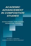 Academic Advancement In Composition Studies edito da Taylor & Francis Ltd