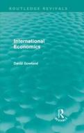 International Economics di David Gowland edito da Taylor & Francis Ltd