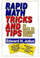 Rapid Math Tricks & Tips di Edward H. Julius edito da John Wiley and Sons Ltd