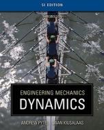 Engineering Mechanics: Dynamics - Si Version di Andrew Pytel, Jaan Kiusalaas edito da Cengage Learning, Inc