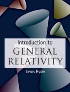 Introduction To General Relativity di Lewis H. Ryder edito da Cambridge University Press