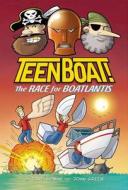 Teen Boat! the Race for Boatlantis di Dave Roman edito da CLARION BOOKS