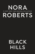 Black Hills di Nora Roberts edito da BERKLEY BOOKS