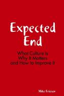 Expected End di Mike Friesen edito da Leading Strategies LLC
