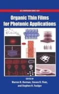 Organic Thin Films for Photonic Applications di Warren Herman edito da OXFORD UNIV PR