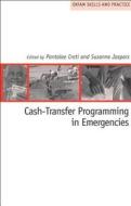 Cash-Transfer Programming in Emergencies di Pantaleo Creti edito da Practical Action Publishing