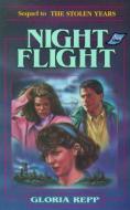 Night Flight di Gloria Repp edito da BOB JONES UNIV PR